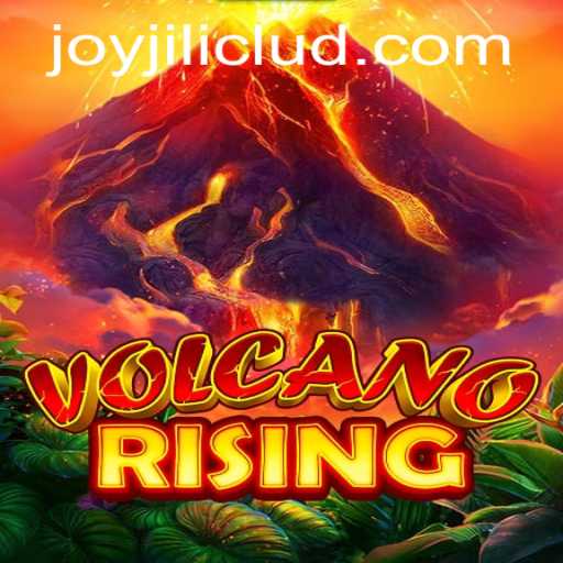 Exploring the Dynamic World of VolcanoRising: A Joyful Adventure with JOYJILI